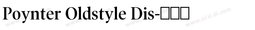 Poynter Oldstyle Dis字体转换